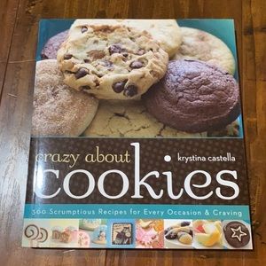 Crazy About Cookies: 300‎ Scrumptious Recipes cookbook